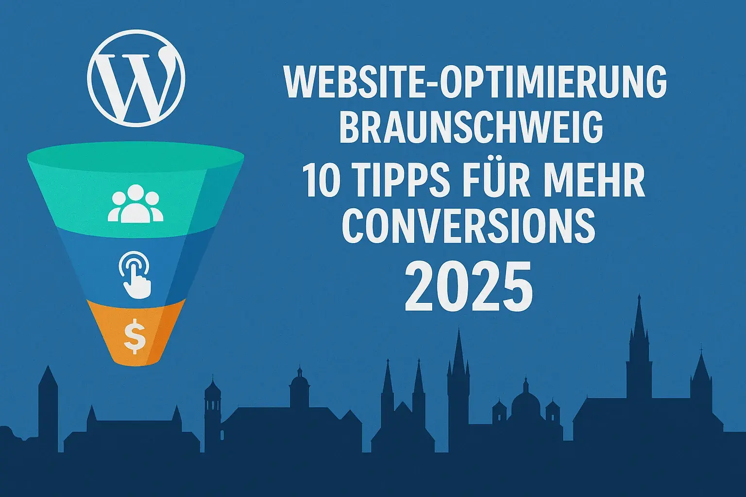 Website-Optimierung Braunschweig: 10 Tipps für mehr Conversions 2025